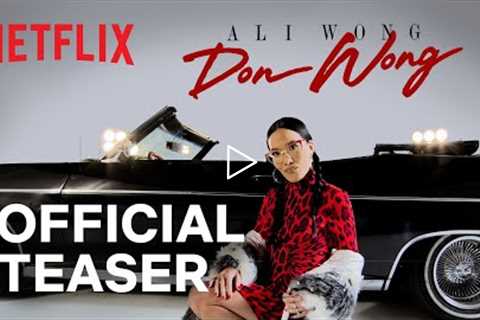 Ali Wong: Don Wong | Official Teaser | Netflix
