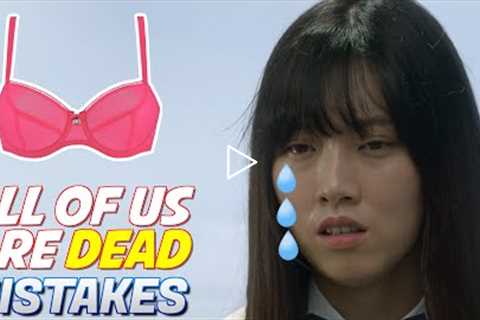 The Bra | All Of Us Are Dead Movie Mistakes - Goofs - Errors