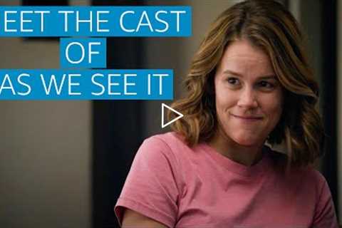 Meet the Cast | As We See It | Prime Video