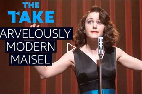 The Take Explains Why The Marvelous Mrs. Maisel is So Modern | The Takeaway | Prime Video