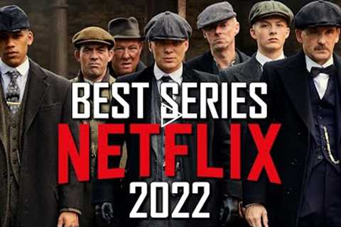 Top 10 Best Netflix Series to Watch Right Now! 2022