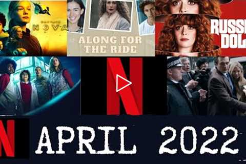What’s Coming to Netflix in April 2022