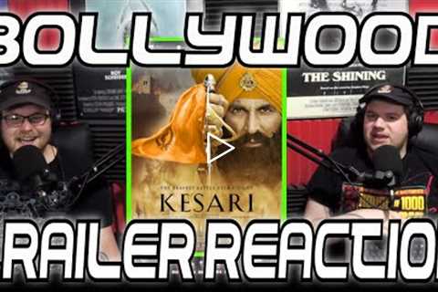 Bollywood Trailer Reaction: Kesari