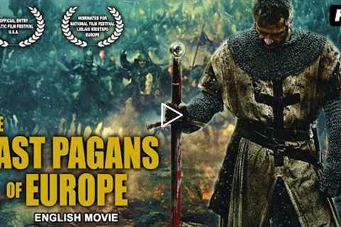 THE LAST PAGANS OF EUROPE | Hollywood Full Action English Movie | Blockbuster English Action Movies