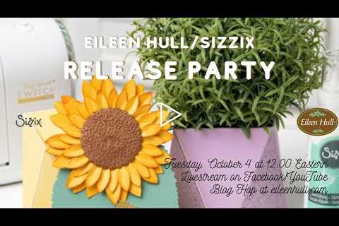 Chapter 4 Sizzix Release Party!