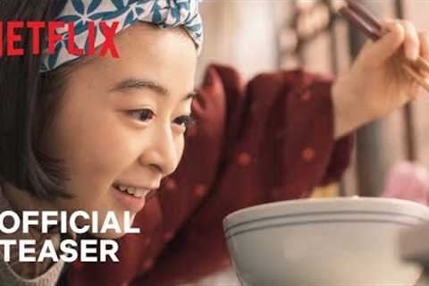 The Makanai: Cooking for the Maiko House | Official Teaser | Netflix
