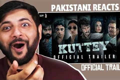 Pakistani Reacts To KUTTEY | Official Trailer | Arjun Kapoor | Tabu