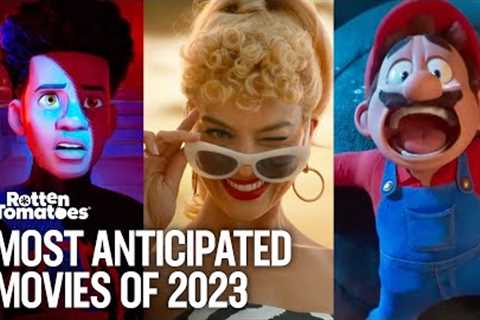 Most Anticipated Movies of 2023