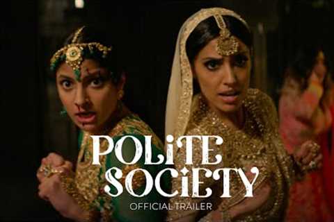 Polite Society - Official Trailer - In Theaters April 28