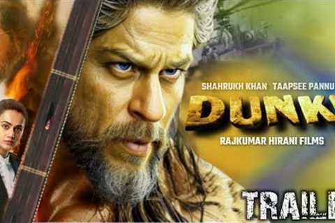 Dunki Official Trailer | Shahrukh Khan | Taapsee | Boman Irani | Rajkumar Hirani | New Movie Trailer