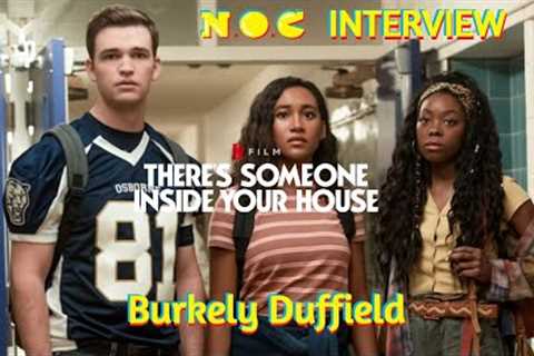 Burkely Duffield Previews Netflix''s ''There''s Someone Inside Your House''