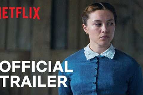 The Wonder | Official Trailer | Netflix