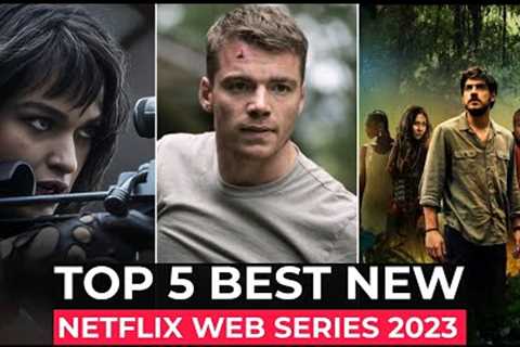 Top 5 New Netflix Original Series Released In 2023 | Best Netflix Web Series 2023 | Netflix Series