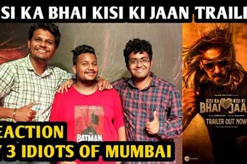 Kisi Ka Bhai Kisi Ki Jaan Trailer Reaction | By 3 Idiots Of Mumbai | Salman Khan | Pooja Hegde