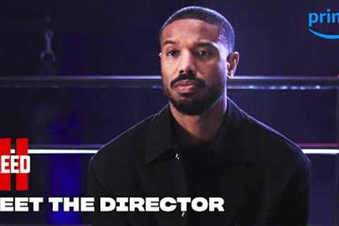 Meet Director Michael B. Jordan | Creed III | Prime Video