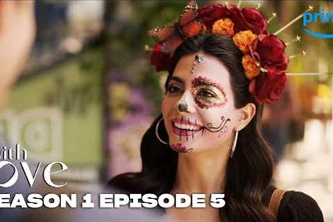 With Love Season 1 Episode 5 FULL EPISODE | Prime Video