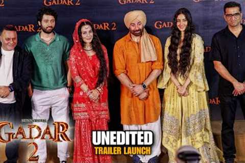 UNEDITED - Gadar 2 Trailer Launch | Sunny Deol, Ameesha Patel, Utkarsh Sharma, Anil Sharma