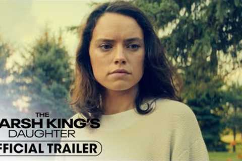 The Marsh King’s Daughter (2023) Official Trailer - Daisy Ridley, Ben Mendelsohn, Garrett Hedlund