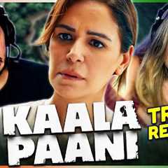 KAALA PAANI Official Trailer Reaction! | Mona Singh, Ashutosh Gowariker | Netflix India