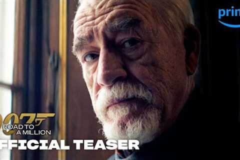 007: Road To A Million - Official Teaser | Prime Video