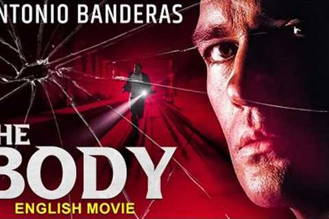 THE BODY - Hollywood English Movie | Antonio Banderas In Action Thriller Full Movie In English HD