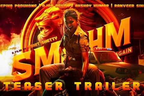 Singham Again - Official Teaser Trailer | Deepika, Ajay, Akshay, Ranveer | Rohit Shetty (Fan-Made)