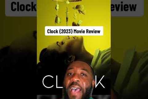 CLOCK (2023) HULU MOVIE REVIEW