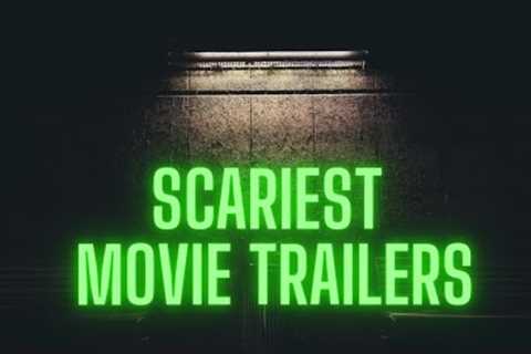 SCARIEST Horror Movie Trailers EVER MADE!