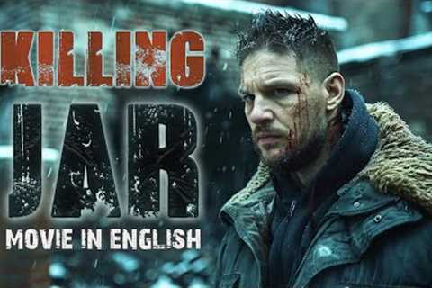 Killing Jar - THE CRIMINAL - Hollywood Movie | Blockbuster Full Action Movie In English