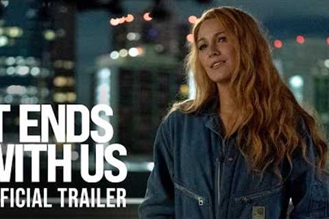 IT ENDS WITH US - Official Trailer (HD)