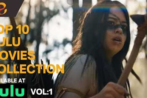 Top 10 Hulu Movie Collection Vol :1 | E-info Movies