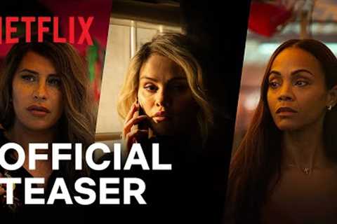 Emilia Pérez | Official Teaser | Netflix